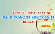 Bài 9 trang 24 SGK Toán 11 Tập 1 Chân trời sáng tạo
